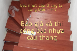 Thi công và hoàn thiện công trình mặt bậc nhựa cầu thang vân gỗ tại Long Biên – Hà Nội